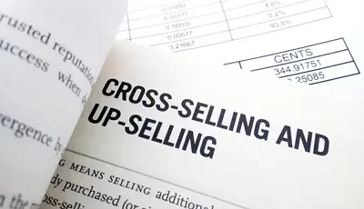 Seize the Sale! Use Up-Selling and Cross-Selling to Help Your Customers and Increase Profits